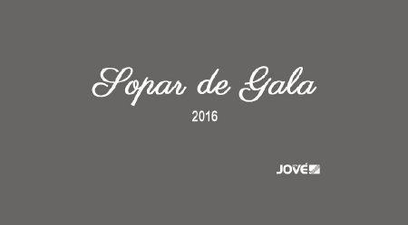 SOPAR GALA CASA JOVÉ 2016